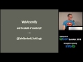 WebAssembly (And the Death of JavaScript?)