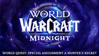 World of Warcraft: Midnight - World Quest: Special Assignment A Hunter's Regret