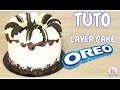 ♡• RECETTE LAYER CAKE CHOCOLAT OREO - GATEAU CHOCOLAT OREO MOELLEUX •♡