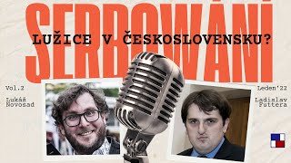 Serbowání: Lužice v Československu?