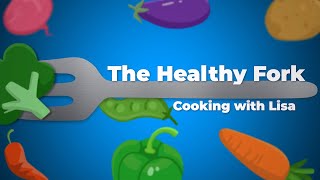 The Healthy Fork: Cooking with Lisa Episode 2 - Very Veggie Mexican Rice and Beans