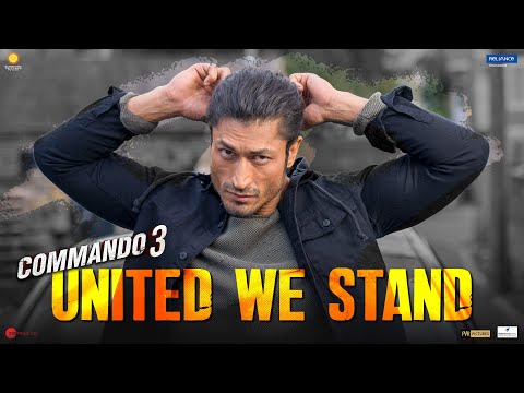 Commando 3 | United We Stand | Vidyut, Adah, Angira, Gulshan|Vipul Amrutlal Shah | In Cinemas Now