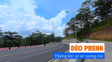 Cung đường đèo đẹp gọi tên Đèo PRENN - đường lên xứ sở sương mù - Đà Lạt