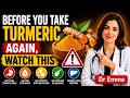 Before You Take Turmeric Again, Watch This | Dr Emma