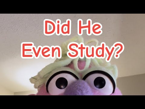 Did He Even Study?