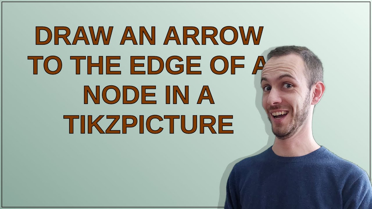 Draw an arrow to the edge of a node in a tikzpicture