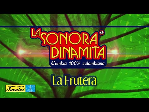 La Frutera - La Sonora Dinamita