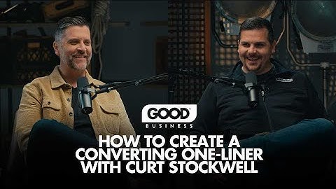 How to Craft a Converting One-Liner with Curt Stockwell and Clay Vaughan
