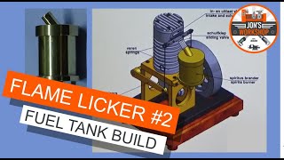 Making a Flame Licker Engine Marc by Jan Ridders.  Part 2 Fuel Tank