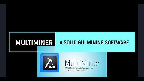 MULTIMINER – A SOLID GUI MINING SOFTWARE
