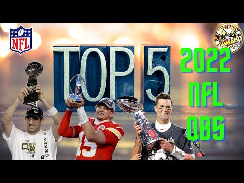Top 5 2022 NFL Quarterbacks