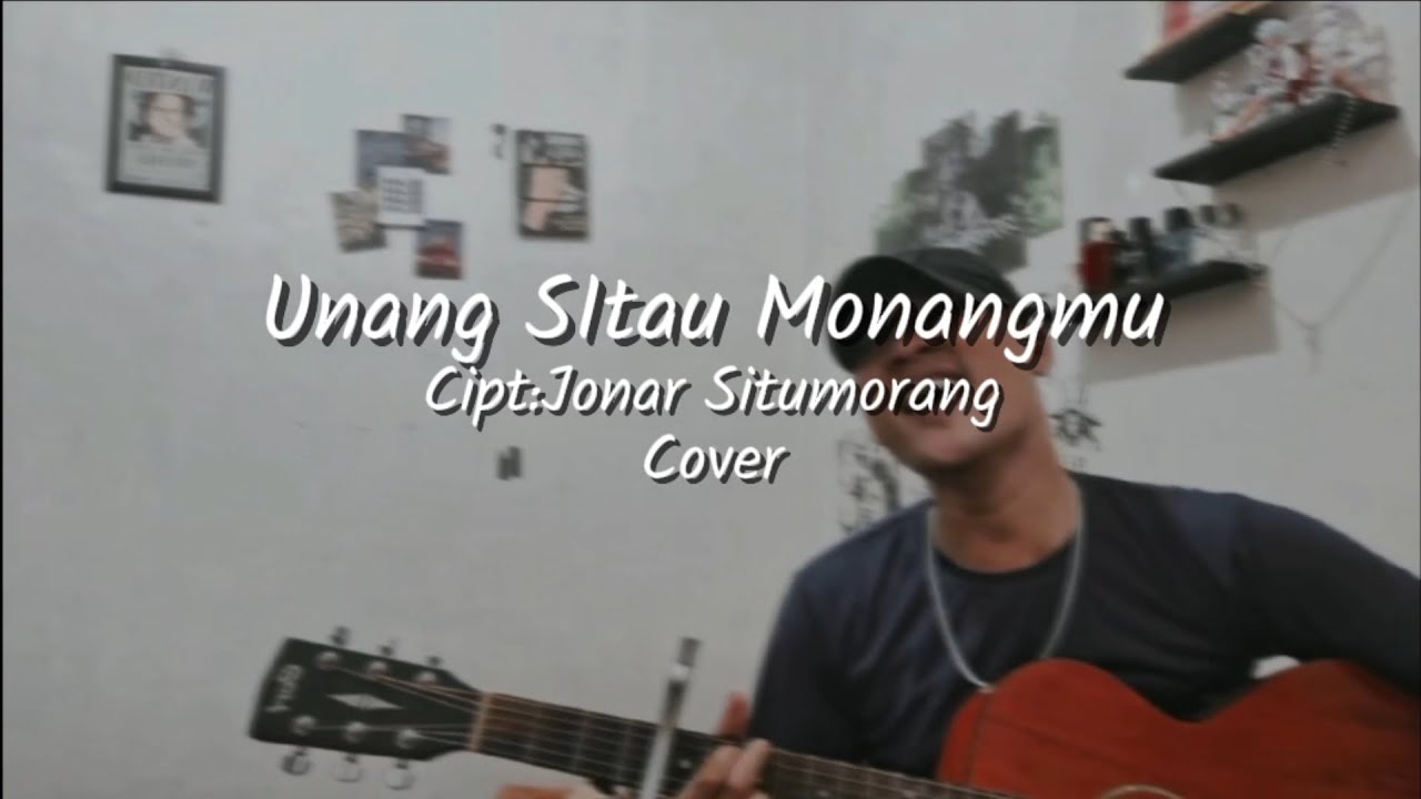 Unang SItau Monangmu (cover)