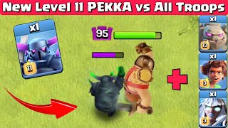 **NEW** Level 11 PEKKA VS All Troops | Clash of Clans