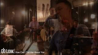 HOW CAN I TELL HER ABOUT YOU COVER BY GIOLELAKI & LELAKI BAND LIVE RECORDING.
