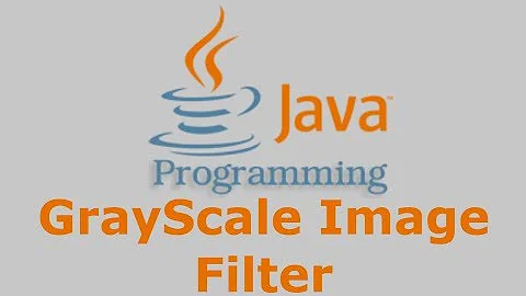 Java Tutorial - GrayScale Image Filter