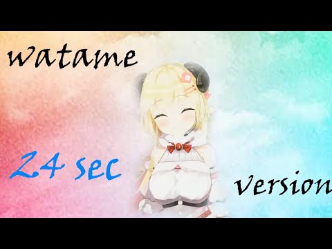 【Hack】watame 3D 24 Sec MAD