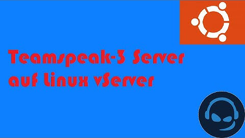 TeamSpeak 3-Server auf Linux vServer aufsetzen [Tutorial]