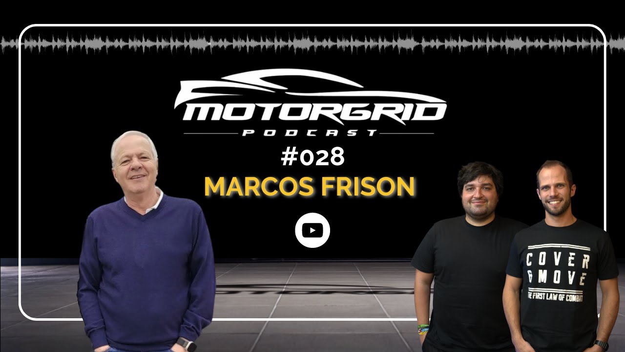 Motorgrid Podcast - Marcos Frison - Ep 028