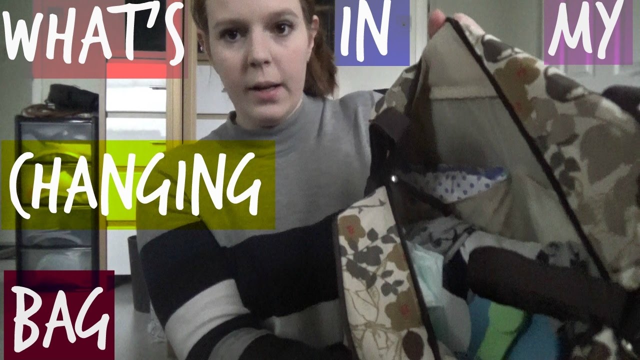 WHAT'S IN MY CHANGING BAG YouTube