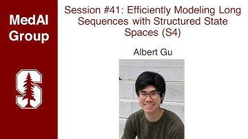 MedAI #41: Efficiently Modeling Long Sequences with Structured State Spaces | Albert Gu