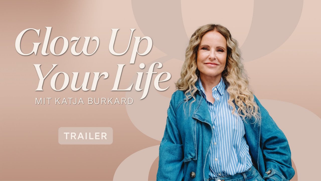Trailer Glow Up Your Life
