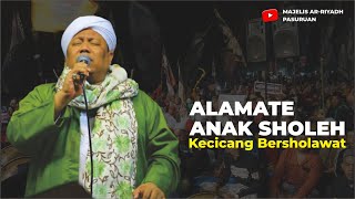 [MAJELIS AR-RIYADH PASURUAN] ALAMATE ANAK SHOLEH | MAS ALY FIKRI MAHFUDZ