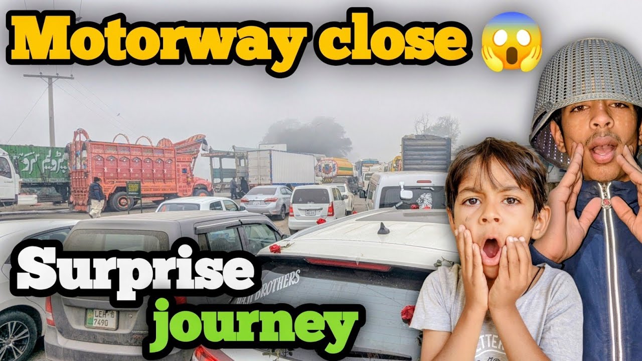 Surprise journey 😁/ Motorway close ab Kya Kara 😱