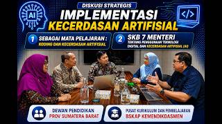 “Implementasi Kecerdasan Artifisial (AI) di Sekolah: Diskusi dengan Pusat Kurikulum BSKAP (Part 1)”