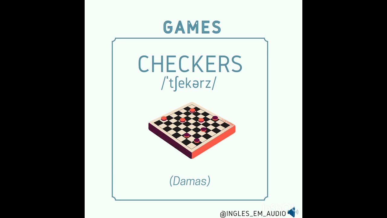 Jogo de Damas em Inglês ( Checkers) 