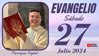 Today's Gospel Saturday, July 27, 2024