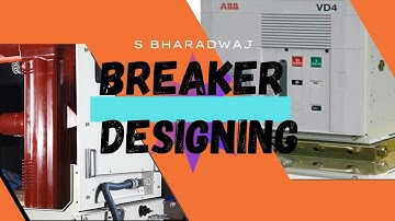 BREAKER SELECTION, SIZING & DESIGNING