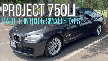 Project 750li | Part 1: Intro & Small Fixes