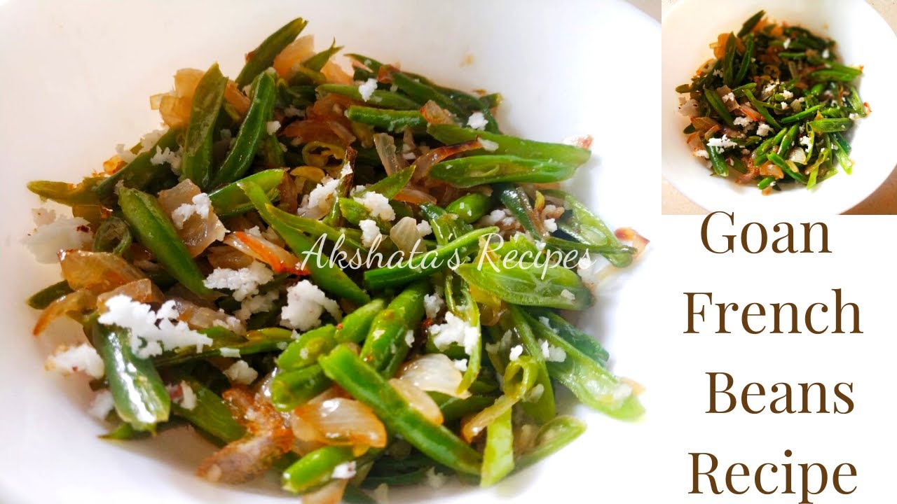 Goan French Beans RecipeNo masalas,only 1/2 tsp of oilTraditional