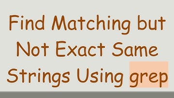 Find Matching but Not Exact Same Strings Using grep