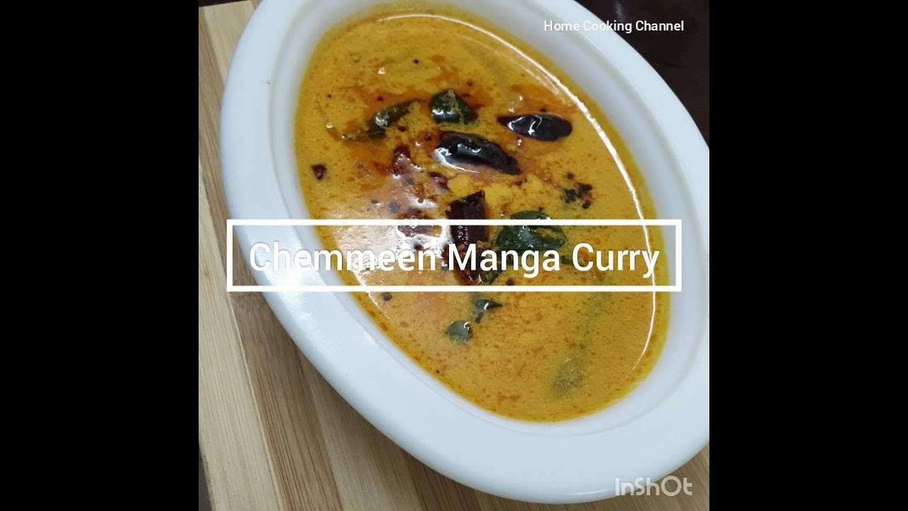 Chemmeen Manga curry recipe Prawns Mango curry Kerala style home