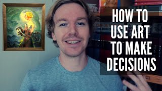 How to Use Art to Make Decisions
