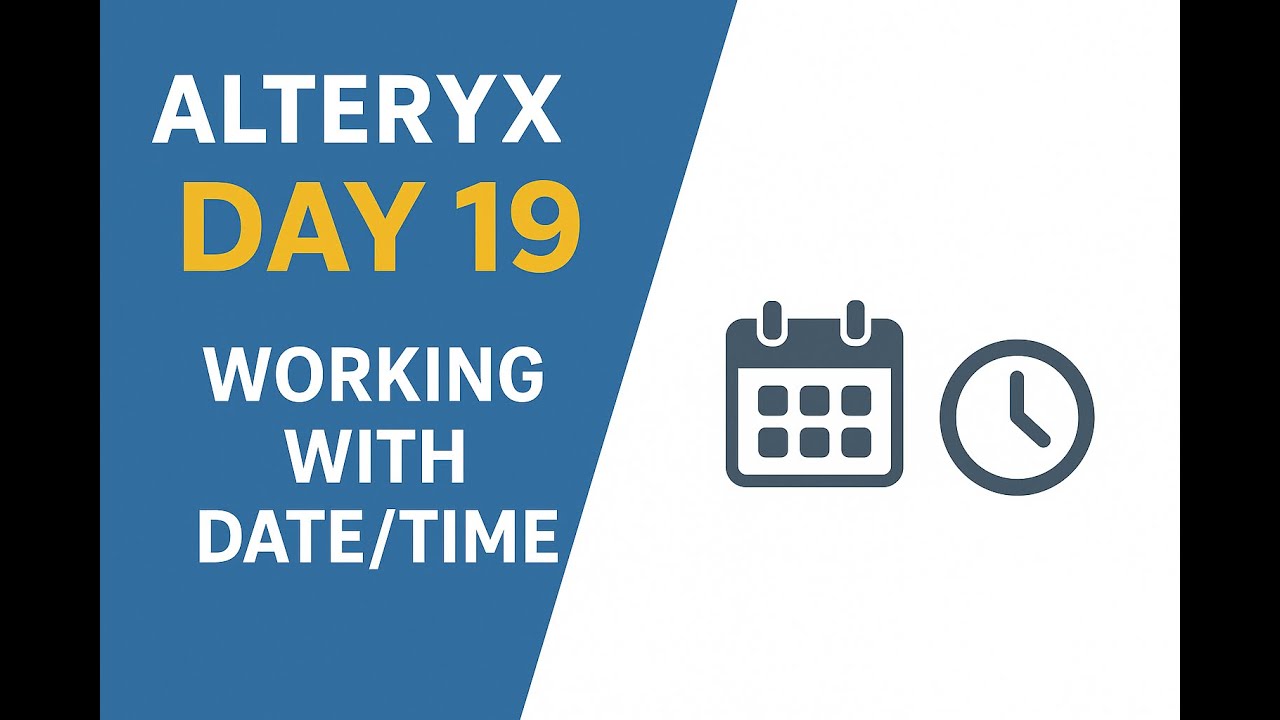 Alteryx Day 19 – Working with Date and Time Explained 