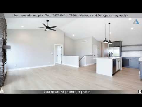 2504 NE 6th St, Grimes, IA home video tour