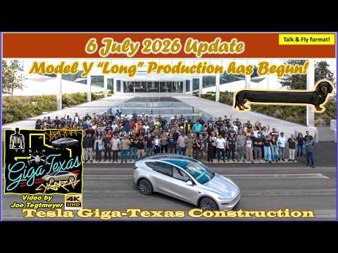 Model YL Begins Prod! Optimus Factory S Expansion! A New Qtr! 6 July 2026 Giga Texas Update (8:45AM)