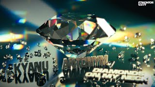 Download Lagu KYANU, Antonym – Diamonds On My Neck MP3