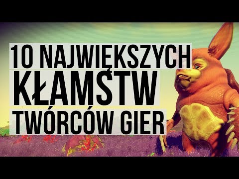 10 największych kłamstw twórców gier