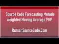 Gambar Source Code Forecasting Metode Weighted Moving Average PHP dari Rumah Source Code Kota Denpasar 5 Tokopedia