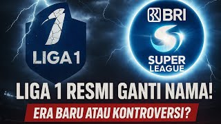 PT LIB Rebranding jadi I League, Liga 1 Resmi Berganti Nama jadi BRI Super League Musim 2025/2026