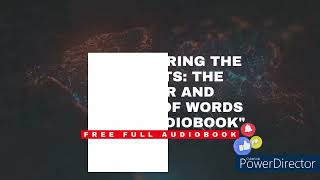 "Unlocking the Mysteries: Full Audiobook on the Power and Occult of Words"