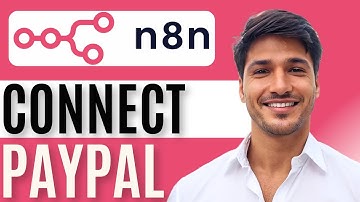 Hoe PayPal met N8N te verbinden | Stapsgewijze integratiehandleiding (2025)