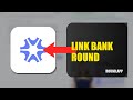 How To Link Your Bank To Round 2026 (FULL TUTORIAL)