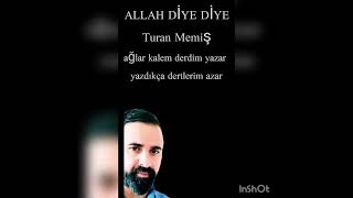 TURAN MEMİŞ..(ALLAH DİYE DİYE) Resimi