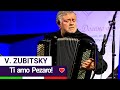 Vladimir Zubitsky: Ti amo Pezaro ' Я люблю тебя Пезаро  I Love You Pezaro - Играет Владимир Зубицкий