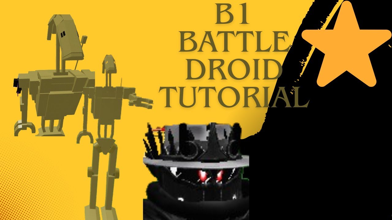 B1 BATTLE DROID TUTORIAL! Simple Tutorial! PART ONE - YouTube