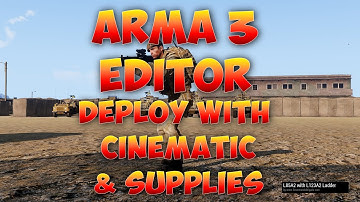 Arma 3 Editor | Deploy with supplies and your team!